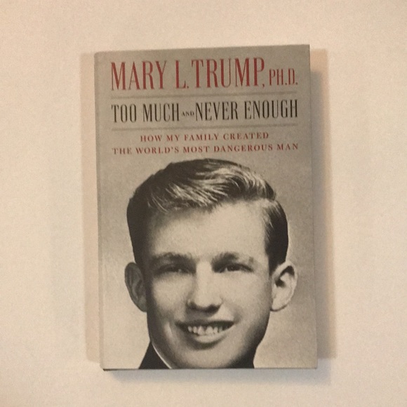 Too Much and Never Enough - Book Mary L. Trump, PH.D. - Picture 10 of 10